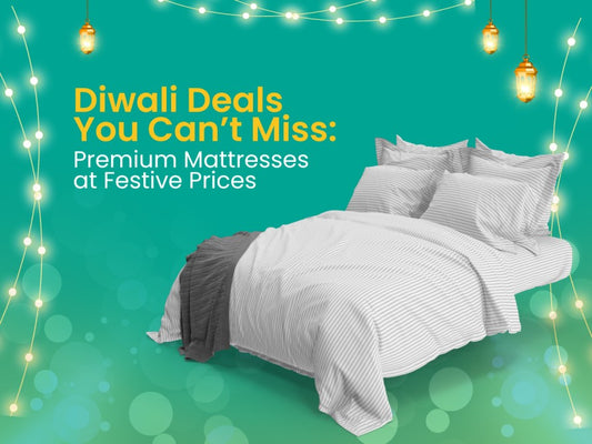 Diwali Deals You Can’t Miss: Premium Mattresses at Festive Prices