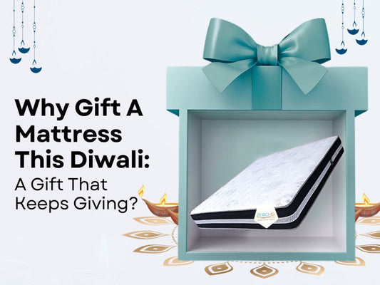 Why Gift A Mattress This Diwali: A Gift That Keeps Giving