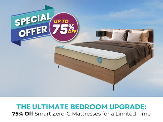 The Ultimate Bedroom Upgrade: 75% Off Smart Zero-G Mattresses for a Limited Time