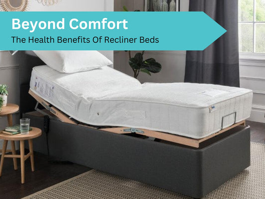 Beyond Comfort: The Health Benefits Of Recliner Beds